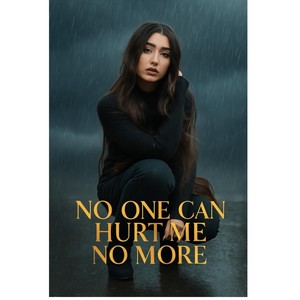 No One Can Hurt Me No More