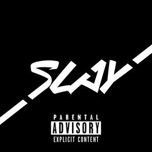 SLAY (feat. Viangogh) [Explicit]