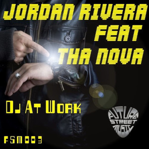 DJ At Work[feat. The Nova] (Concrete Jungle Mix)