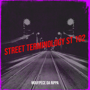 Street Terminology St 102 (Explicit)