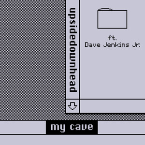 my cave ft. Dave Jenkins Jr.