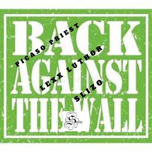 BACK AGANIST THE WALL (Explicit)