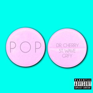 POP(feat. St. Wave & GRFY) (Explicit)