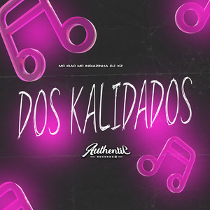 Dos Kalidados (Explicit)