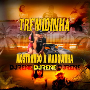 Tremidinha (Explicit)