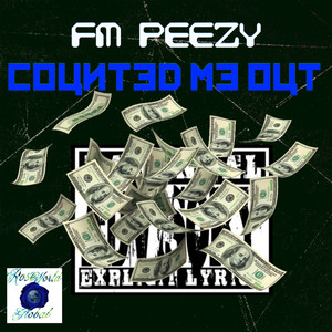 Counted Me Out (Explicit)