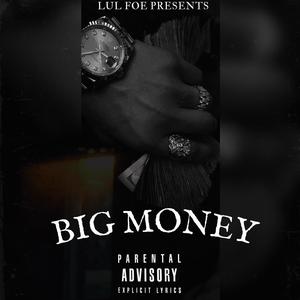 BIG MONEY (Explicit)