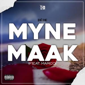 Myne Maak (feat. Luchen Marco) (Explicit)