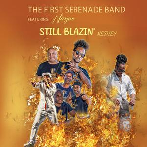 Still Blazin Medley (feat. Nayee)