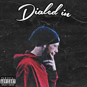 Dialed In (Explicit)