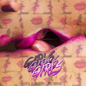 GIRLS GIRLS GIRLS (OYA & Jason Lee Remix)