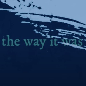 the way it was