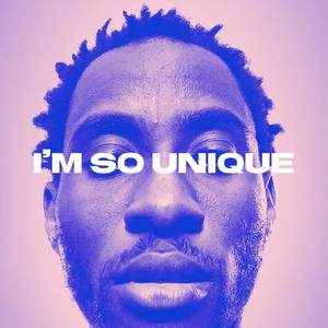 I'm So Unique