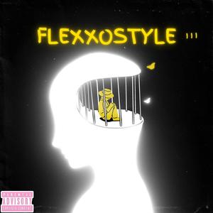 Flexxostyle III (Explicit)