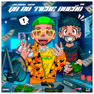 Julianno Sosa - Ya No Tiene Dueño (Explicit)