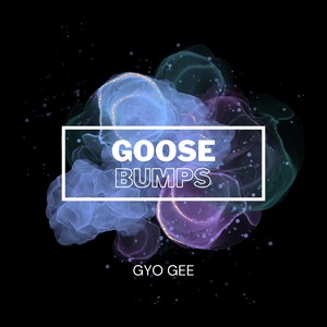GooseBumps (Extended Mix)