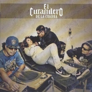 El Curandero de la Cuadra (Explicit)