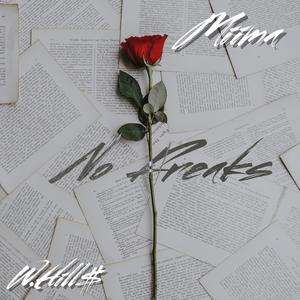 No Freaks(feat. W.Hill$) (Explicit)