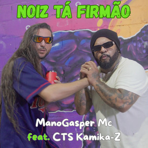 Noiz Tá Firmão (Explicit)