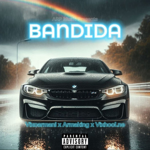 BANDIDA (Explicit)