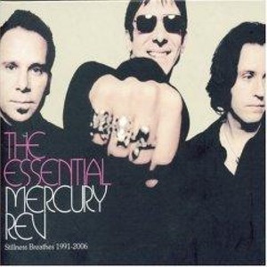 Essential Mercury Rev: Stillness Breathes 1991-2006