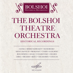 Bolshoi Theatre Orchestra. Historical Recordings