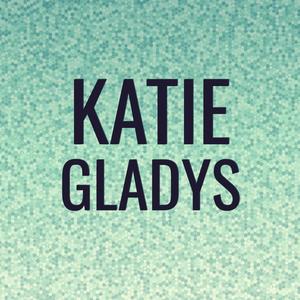 Katie Gladys