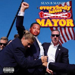 Everybody Hate Mayor (Explicit)