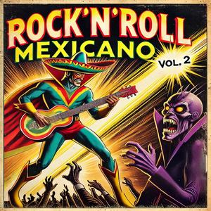 Rock'n'Roll Mexicano, Vol. 2