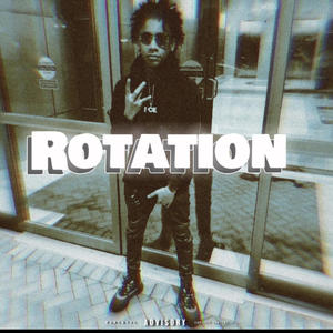 Rotation (feat. Jaywitdachop) [Explicit]