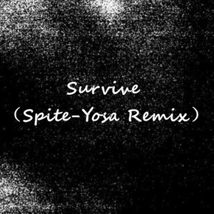 27Invasion-Survive (Spite-Yosa remix)