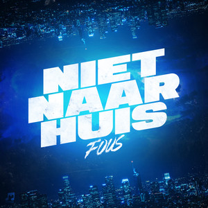 Niet naar huis (Explicit)