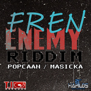 Fren Enemy Riddim