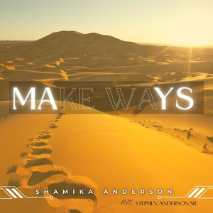 Make Ways [feat. Stephen Anderson Sr] (Live)
