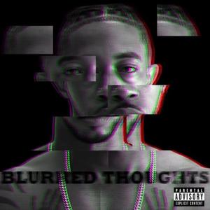 Blurred Thoughts (Explicit)