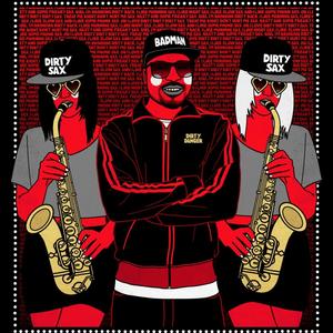 Dirty Sax(feat. Dirty Danger & TheSaxMan) (Explicit)