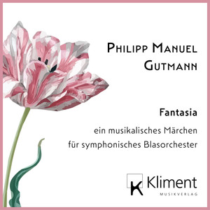 Fantasia – ein musikalisches Märchen für symphonisches Blasorchester