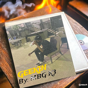 MBG K3 : Geekin (Offixial Audio) (Explicit)