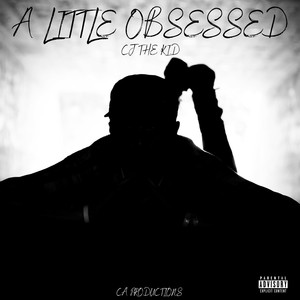 A Little Obsessed (Explicit)