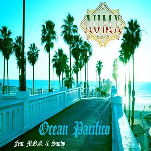 Ocean Pacifico(feat. M.O.G. & Sandy) (Explicit)