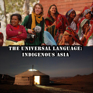 The Universal Language: Indigenous Asia