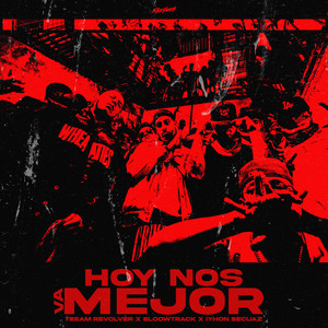 Hoy Nos Va Mejor (Explicit)