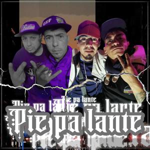 Pie pa'lante(feat. Syro Iquique, takesyrap & sandy Conmoción)