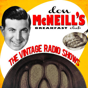 Don Mcneil's Breakfast Club - The Vintage Radio Shows