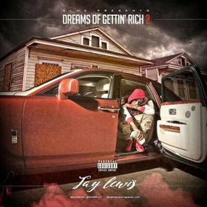 Dreams of Gettin' Rich 2 (Explicit)