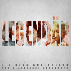 Legendär - Die Diva Kollektion - 130 Klassiche Aufnahmen