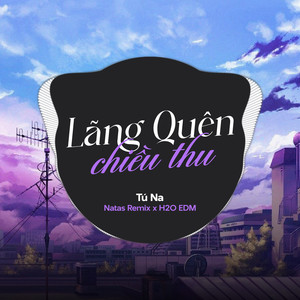 Lãng Quên Chiều Thu (EDM)