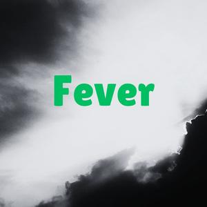 Fever