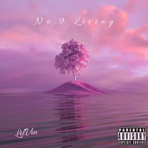 No.9 Living (Explicit)