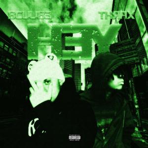 Hey! (feat. Rollin Thrax) (Explicit)